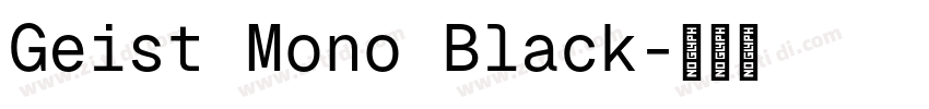 Geist Mono Black字体转换
